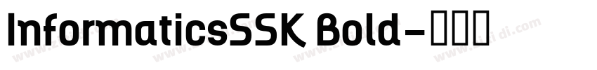 InformaticsSSK Bold字体转换